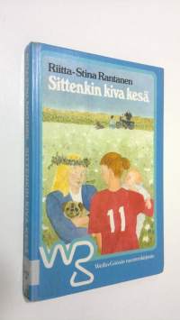 Sittenkin kiva kesä