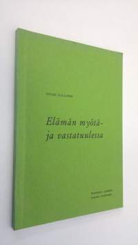 Elämän myötä- ja vastatuulessa (signeerattu) : muistelmia matkalta torpasta maailmalle