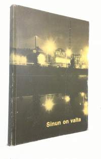 Sinun on valta