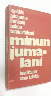 Minun Jumalani : Jumalan monet kasvot