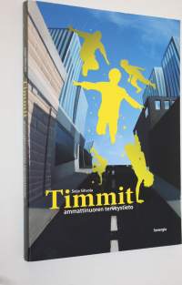 Timmit : ammattinuoren terveystieto