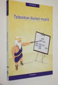 Työpaikan ikuiset myytit