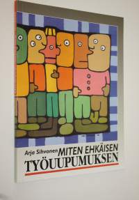 Miten ehkäisen työuupumuksen