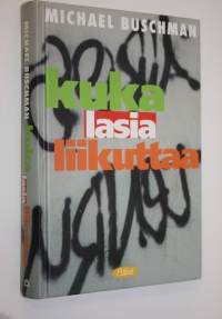 Kuka lasia liikuttaa