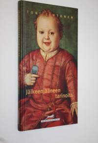 Jälkeenjääneen tarinoita