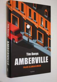 Amberville : paluu alamaailmaan