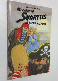 Merirosvo Svarttis ja Kiero-Kilpert