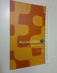 Äidinkieli ja kirjallisuus Kurssivihko 1, Kieli, tekstit ja vuorovaikutus
