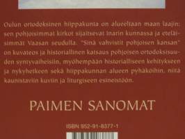 Sinä vahvistit pohjoisen kansan - Oulun ortodoksisen hiippakunnan synty ja historia