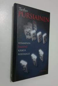 Kymmenen uutta käskyä nykyajalle : käskyt, selitykset, selvennykset