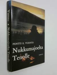 Nukkumajoelta Tenolle