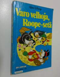 Varo velhoja, Roope-setä