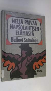 Neljä päivää Napsolahtisen elämästä : nuortenromaani