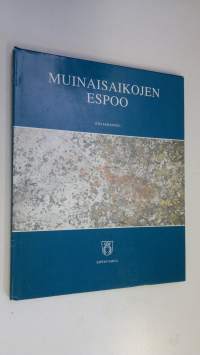 Muinaisaikojen Espoo