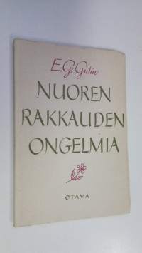 Nuoren rakkauden ongelmia : Suomen teineille omistettu