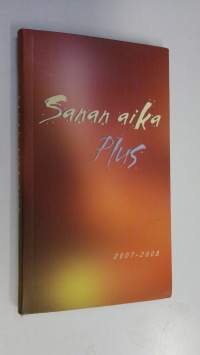 Sanan aika : Raamattua vuoden jokaiselle päivälle : kirkkovuosi 2007-2008