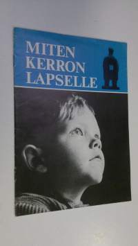 Miten kerron lapselle