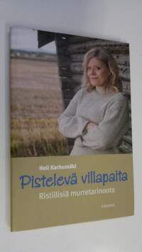 Pistelevä villapaita : ristillisiä murretarinoota