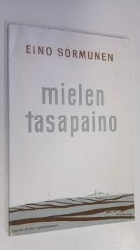 Mielen tasapaino : tutkielmia ihmisen osasta