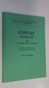 Sopivat, pätevät ja tulosvastuulliset : huomioita assistenttien ja yliassistenttien nimityksistä