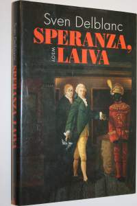 Speranza, laiva : aikalaiskertomus