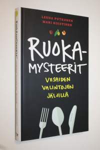 Ruokamysteerit : viisaiden valintojen jäljillä