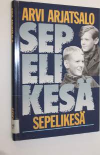 Sepelikesä : kertomus kesästä 1943