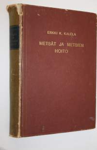 Metsät ja metsien hoito : metsänhoidon alkeita