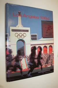 Los Angeles 1984 : olympiakirja