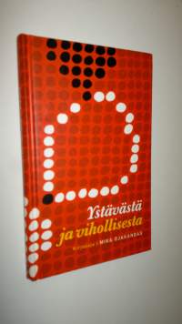 Ystävästä ja vihollisesta (UUSI)