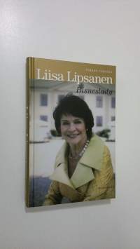 Liisa Lipsanen : bisneslady (ERINOMAINEN)