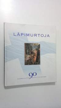 Läpimurtoja : 90 suomalaista menestystarinaa