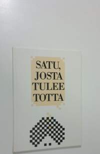 Satu, josta tulee totta