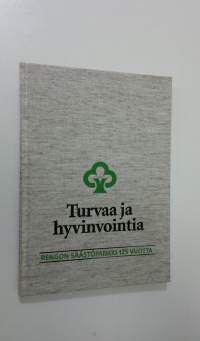 Turvaa ja hyvinvointia : Rengon säästöpankki 125 vuotta