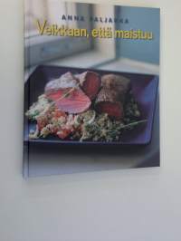 Veikkaan, että maistuu