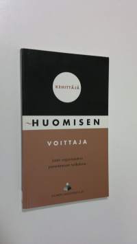 Kehittäjä - huomisen voittaja : laatu organisaation parantamisen työkaluna