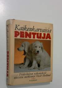 Kaikenkarvaisia pentuja : Frida-koiran näkemyksiä