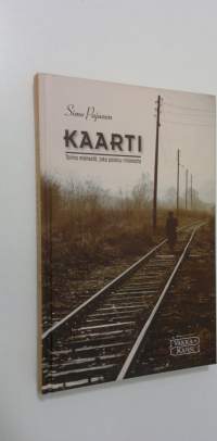 Kaarti : tarina miehestä, joka poistuu rintamalta