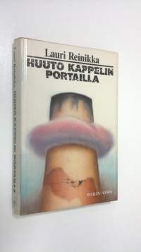 Huuto kappelin portailla : novelleja