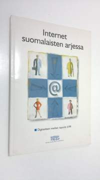 Internet suomalaisten arjessa : Kansallisen multimediaohjelman Kuluttajatutkimukset-hanke