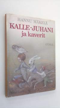 Kalle-Juhani ja kaverit : lastenkirja