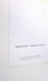 Teologinen aikakauskirja : hakemisto 2010 = Teologisk tidskrift : register 2010