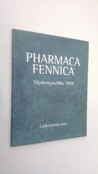 Pharmaca Fennica : täydennysvihko 1998