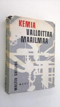 Kemia valloittaa maailmaa