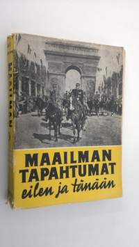 Maailman tapahtumat eilen ja tänään : oman aikamme historia 1, Kaaos