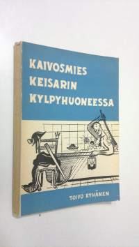 Kaivosmies keisarin kylpyhuoneessa eli muutama pylväsväli &quot;Tsekkoslovakian tietä&quot;