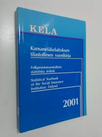 Kansaneläkelaitoksen julkaisuja T1, Kansaneläkelaitoksen tilastollinen vuosikirja 2001