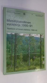 Metsätilastollinen vuosikirja 1990-91