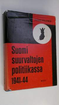 Suomi suurvaltojen politiikassa 1941-1944 : jatkosodan tausta