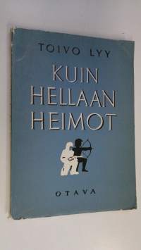 Kuin Hellaan heimot : säkeitä : 1939-40